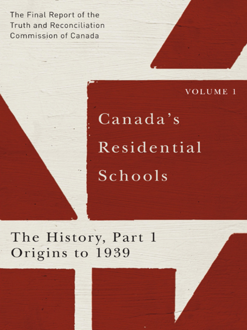 Title details for Canada's Residential Schools by Commission de vérité et réconciliation du Canada - Available